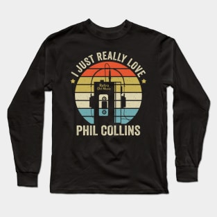 I Just Really Love Phil Retro Old Music Style Long Sleeve T-Shirt